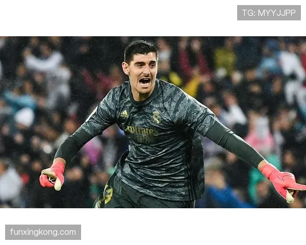 库尔图瓦高位出击如何压制对手射门并影响关键比赛走势